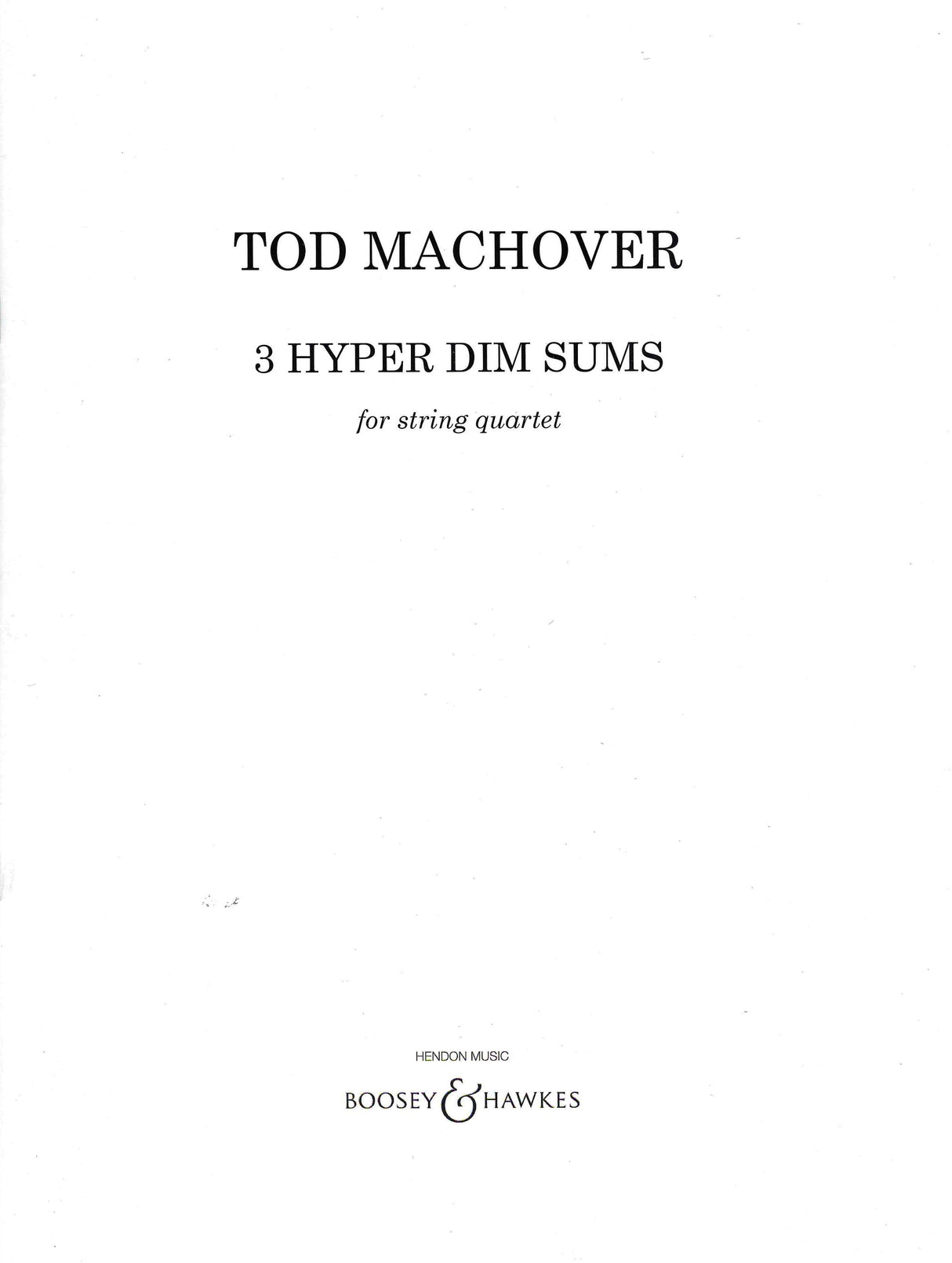 Machover: 3 Hyper Dim Sums