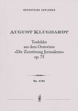 Klughardt: Tone Pictures from Die Zerstörung Jerusalems, Op. 75