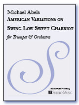 Abels: American Variations on Swing Low, Sweet Chariot