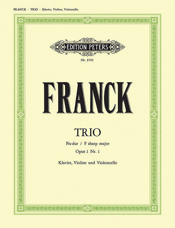 Franck: Piano Trio, Op. 1, No. 1