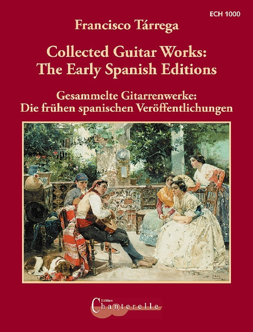 Tárrega: Collected Guitar Works - The Early Spanish Editions