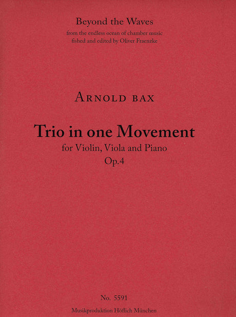 Bax: Trio in One Movement, Op. 4