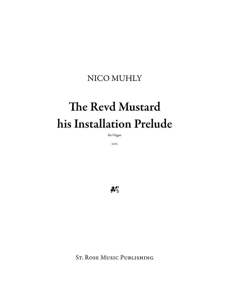 Muhly: The Reverend Mustard His Installation Prelude