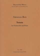 Bax: Cello Sonata