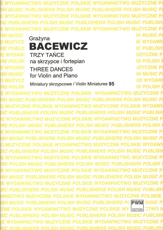 Bacewicz: 3 Dances for Violin and Piano