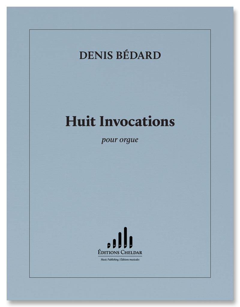 Bédard: Huit Invocations