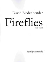 Biedenbender: Fireflies (Version for Concert Band)