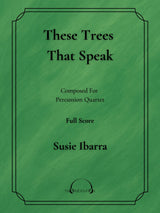 Ibarra: These Trees that Speak