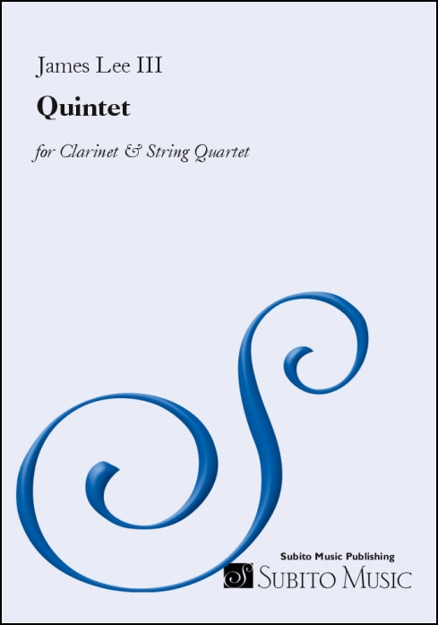 Lee III: Quintet for Clarinet & String Quartet