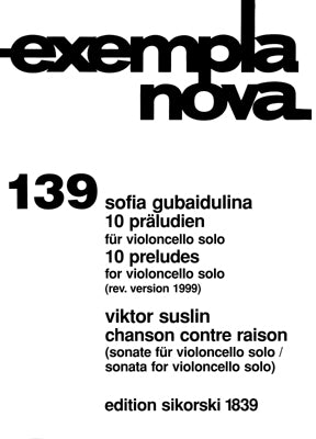 Gubaidulina: 10 Preludes and Suslin: Chanson Contre Raison Sonata
