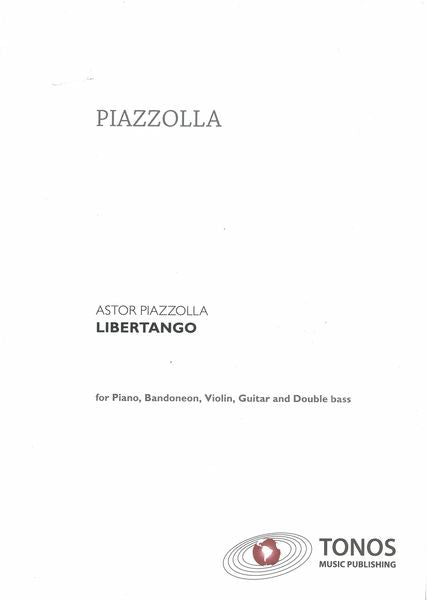 Piazzolla: Libertango (arr. for piano, bandoneon, violin, guitar and double bass)