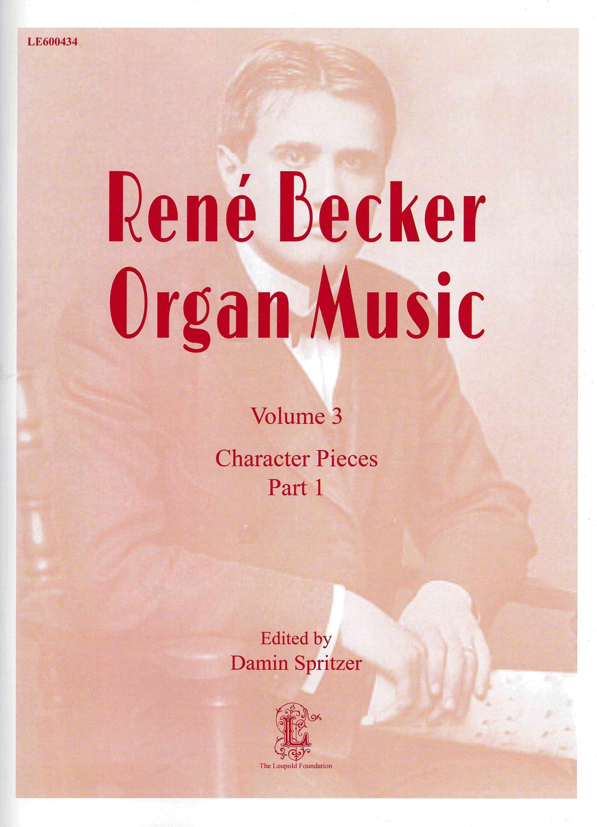 Becker: Organ Works - Volume 3 (Character Pieces Part 1)