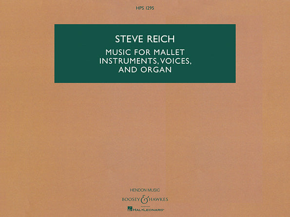 Reich: Music for Mallet Instruments, Voices and Organ