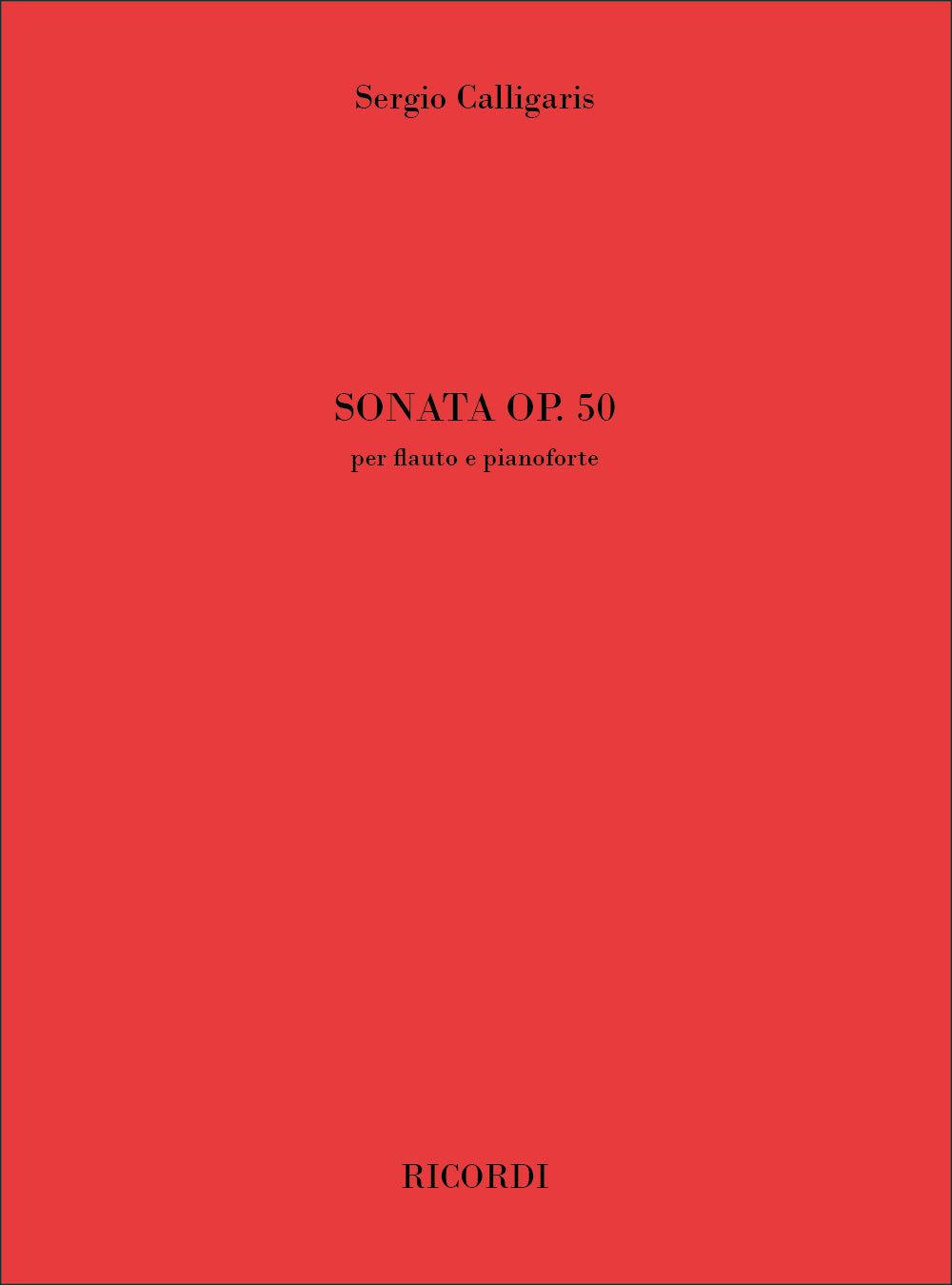 Calligaris: Flute Sonata, Op. 50