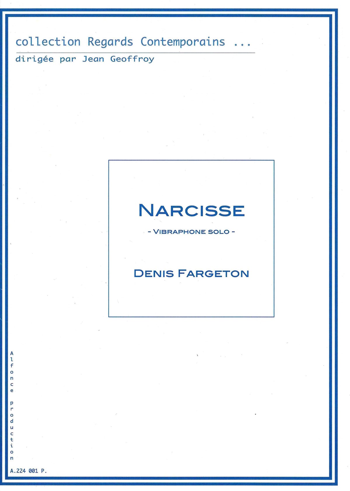 Fargeton: Narcisse