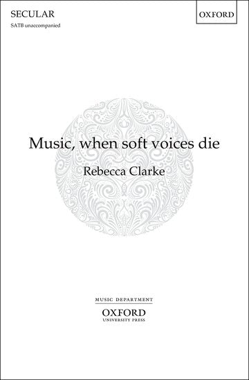 Clarke: Music, when soft voices die