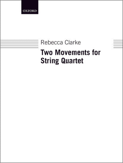 Clarke: Two Movements for String Quartet