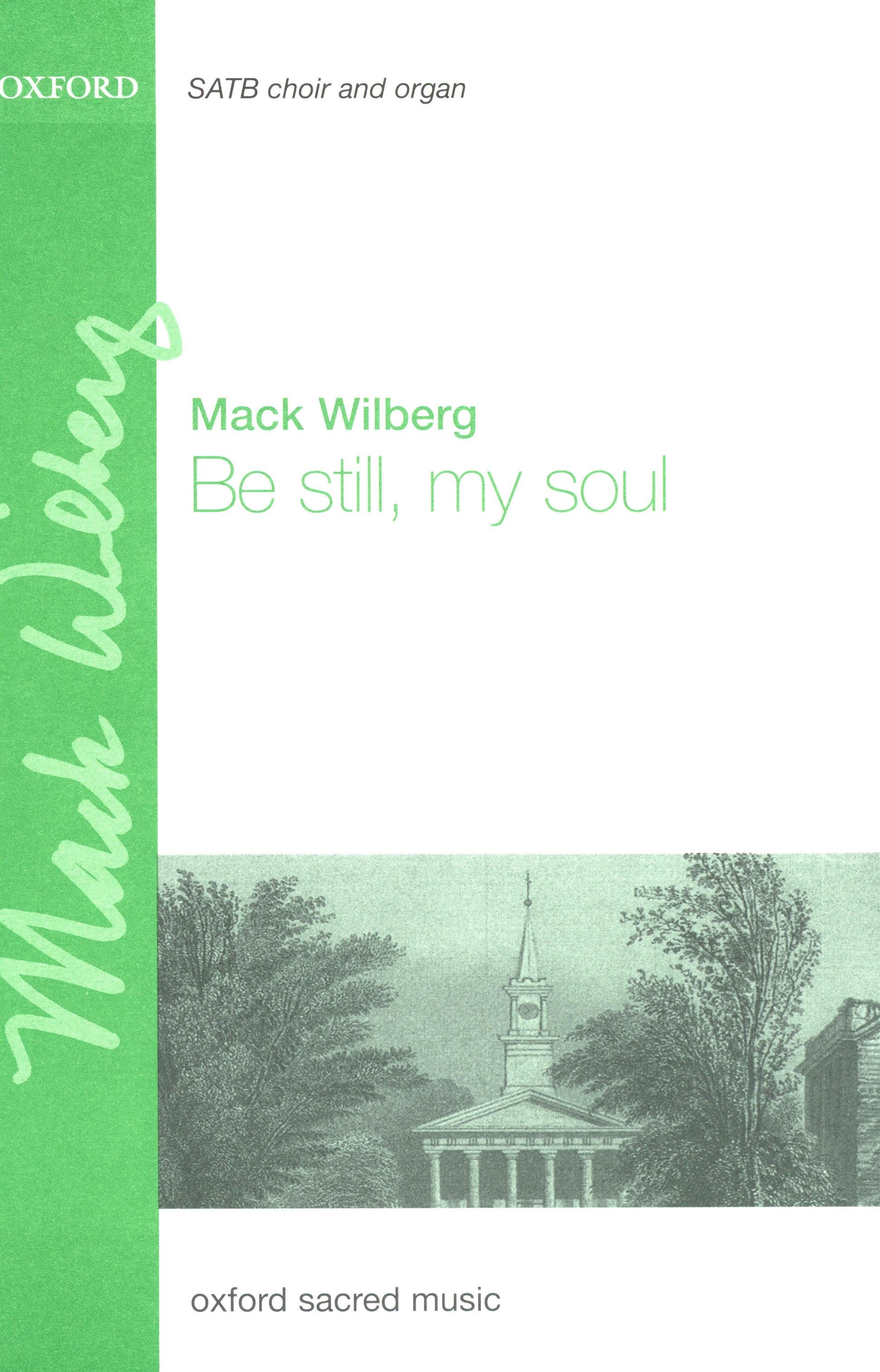Wilberg: Be still, my soul