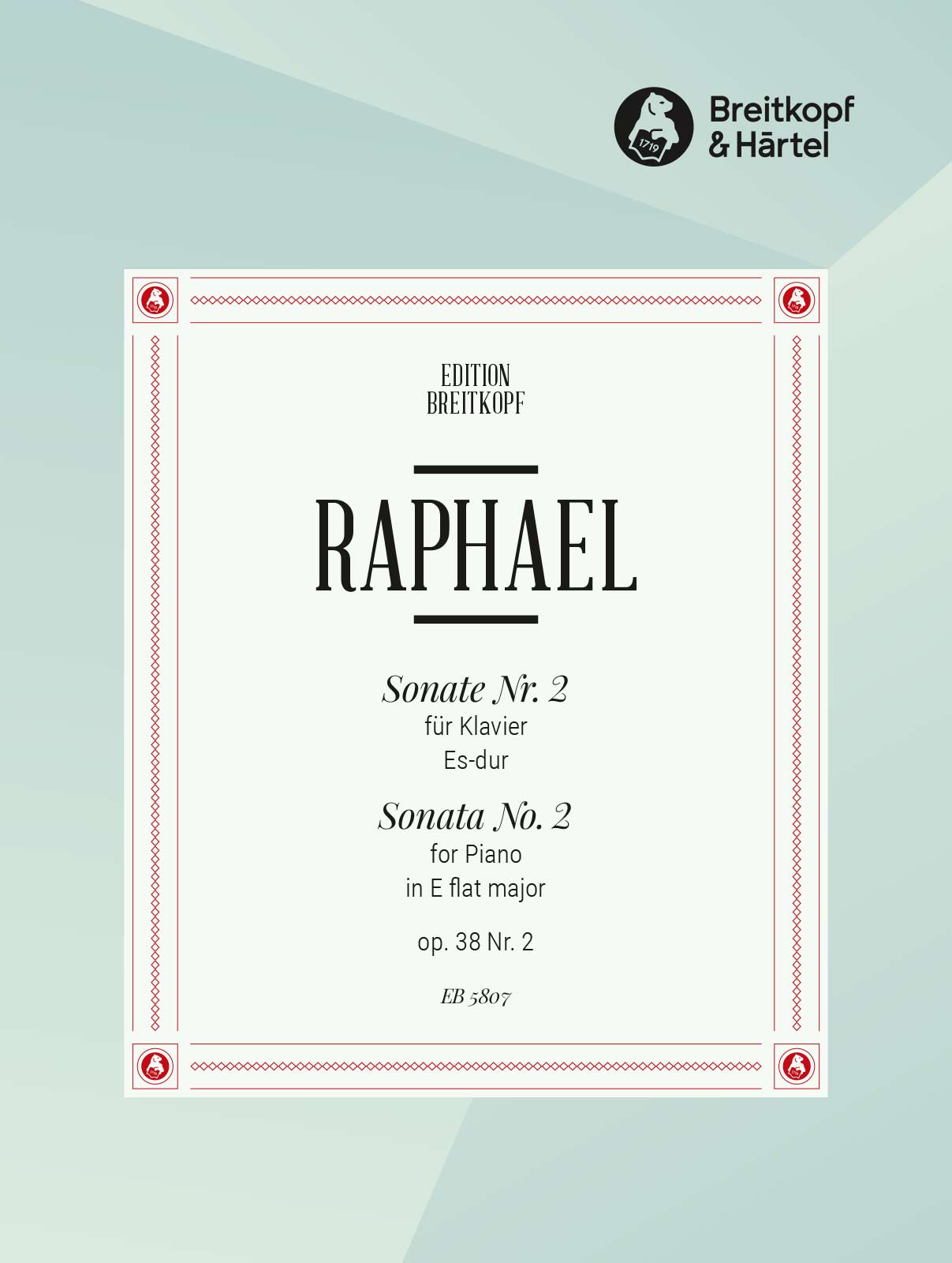 Raphael: Piano Sonata No. 2 in E-flat Major, Op. 38, No. 2