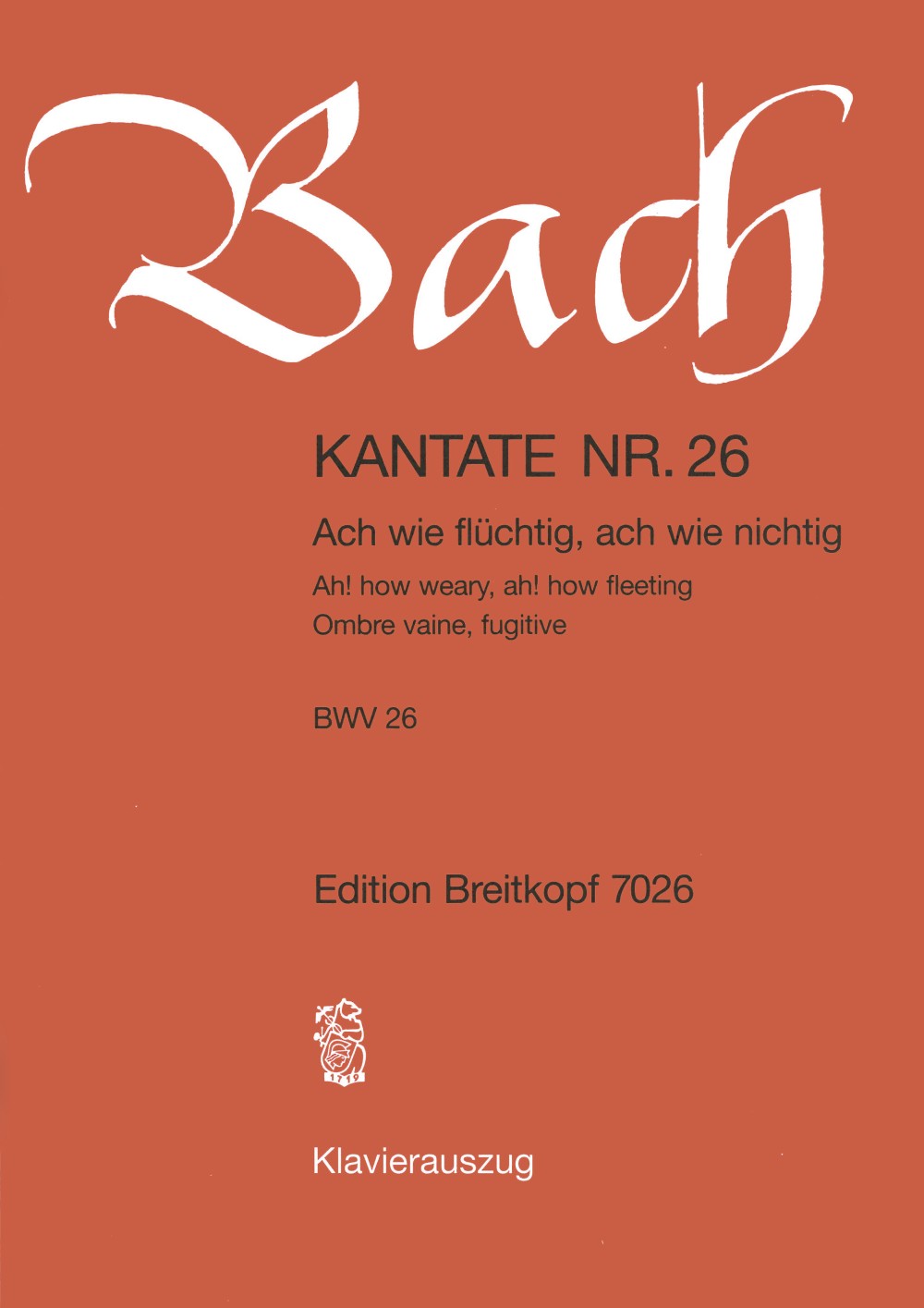 Bach: Ach wie flüchtig, ach wie nichtig, BWV 26