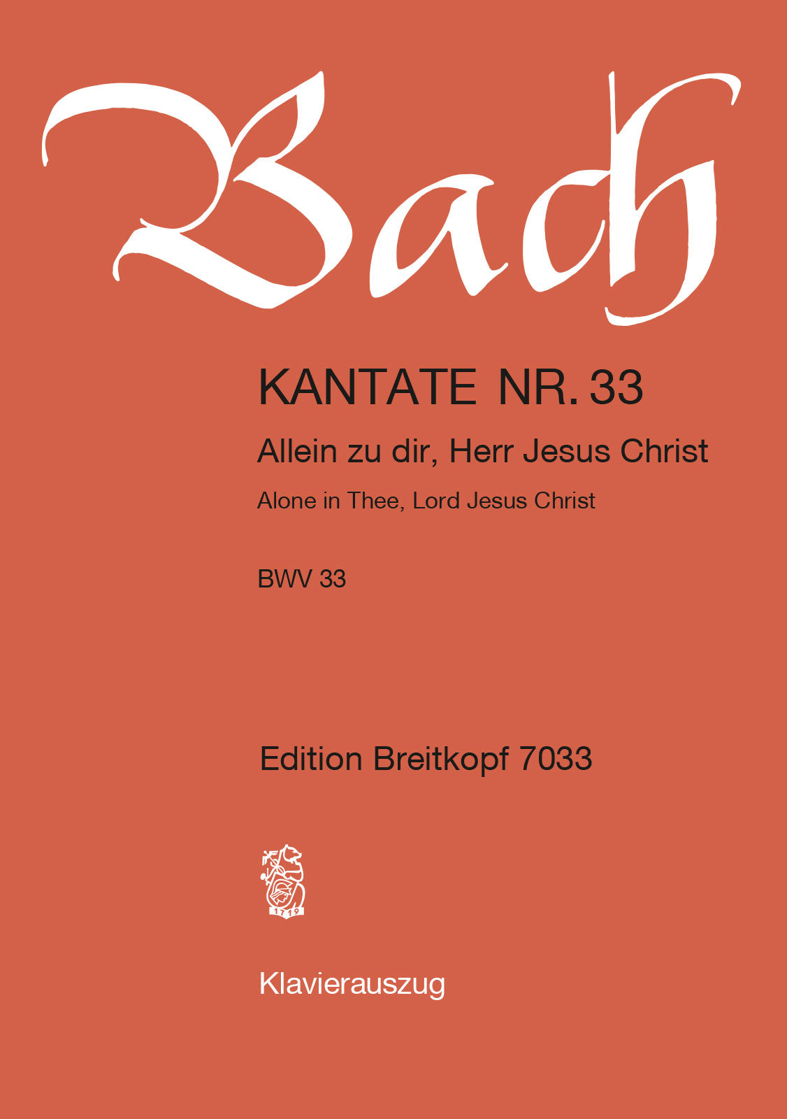 Bach: Allein zu dir, Herr Jesus Christ, BWV 33