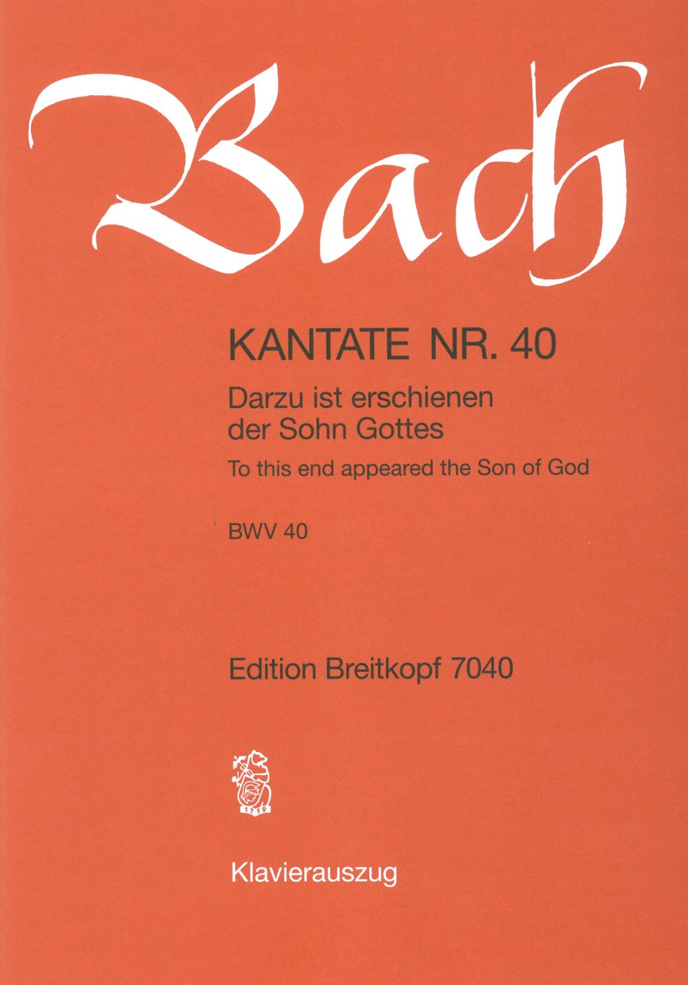Bach: Darzu ist erschienen der Sohn Gottes, BWV 40