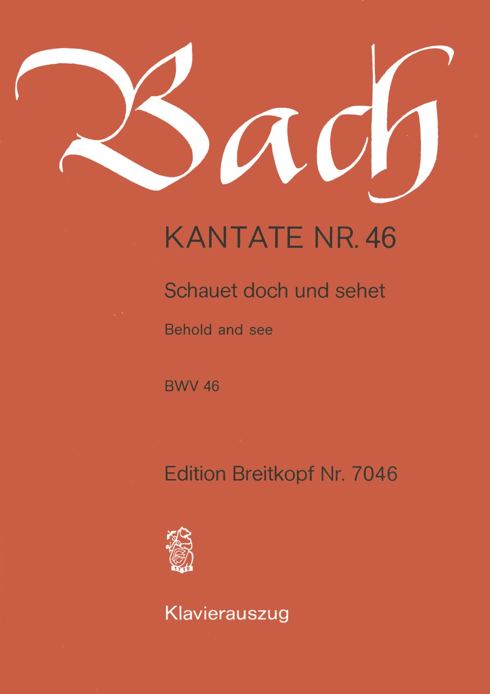 Bach: Schauet doch and sehet, BWV 46