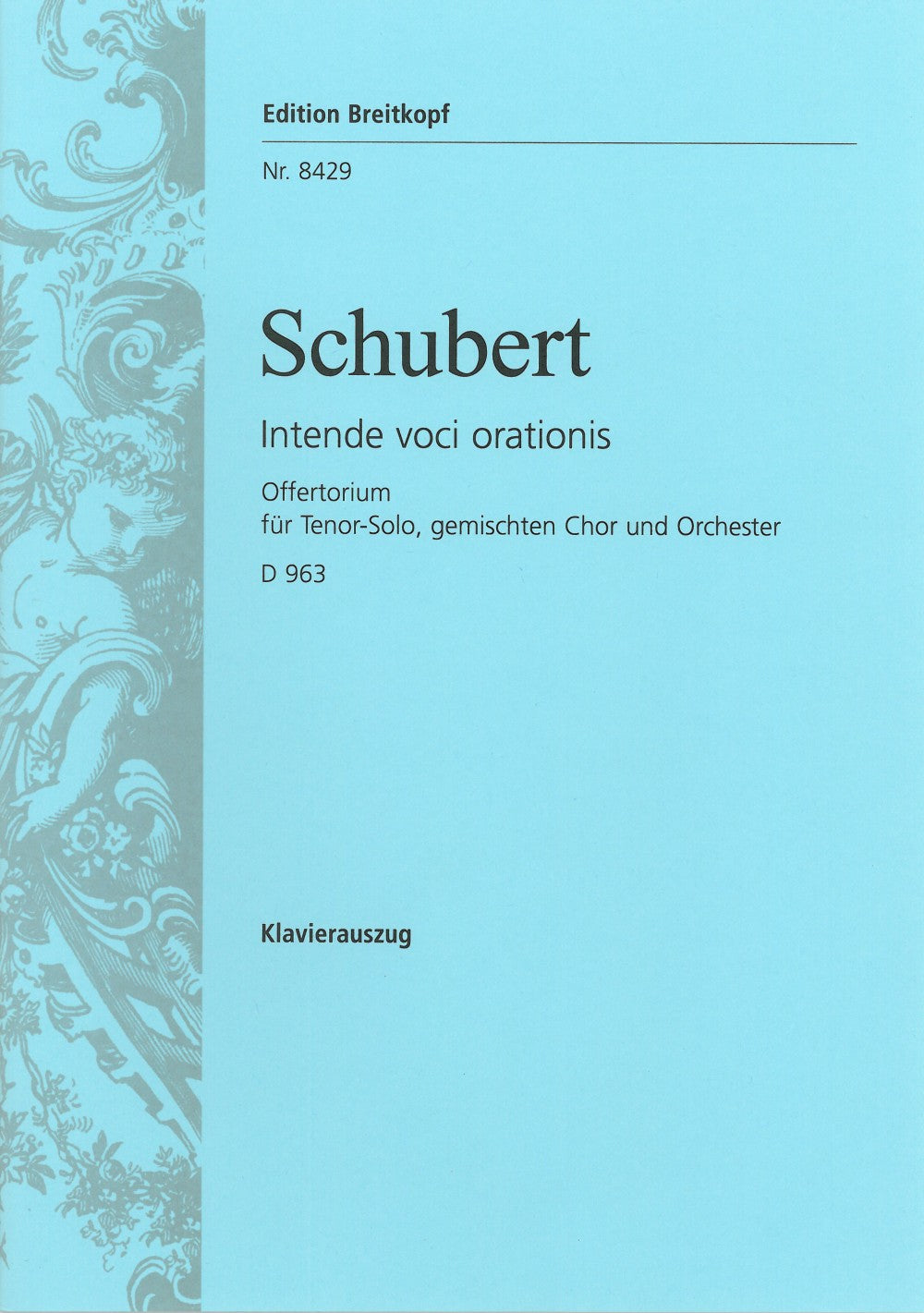 Schubert: Intende voci orationis, D 963 (Offertorium)