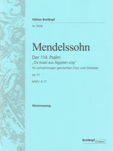 Mendelssohn: Psalm 114 - "Da Israel aus Ägypten zog", MWV A 17, Op. 51