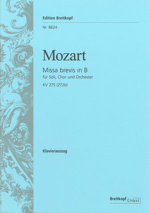 Mozart: Missa brevis in B-flat Major, K. 275 (272b)