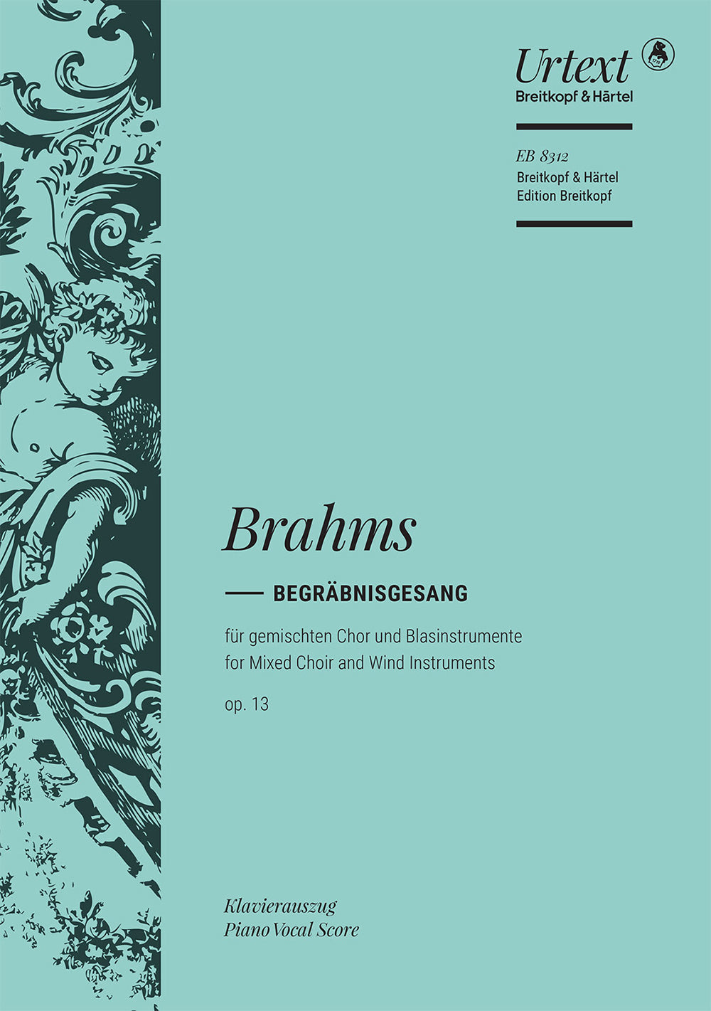 Brahms: Begräbnisgesang, Op. 13