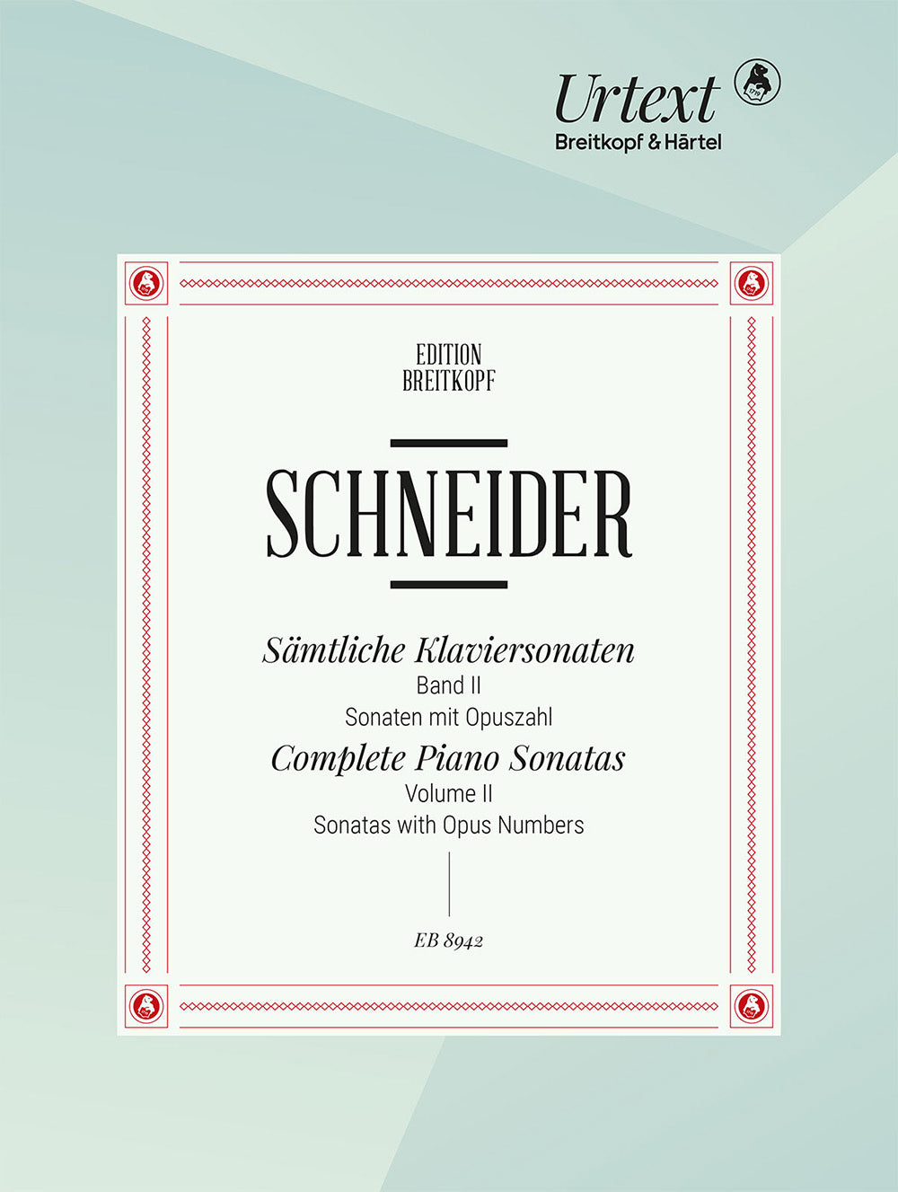 Schneider: Complete Piano Sonatas - Volume 2