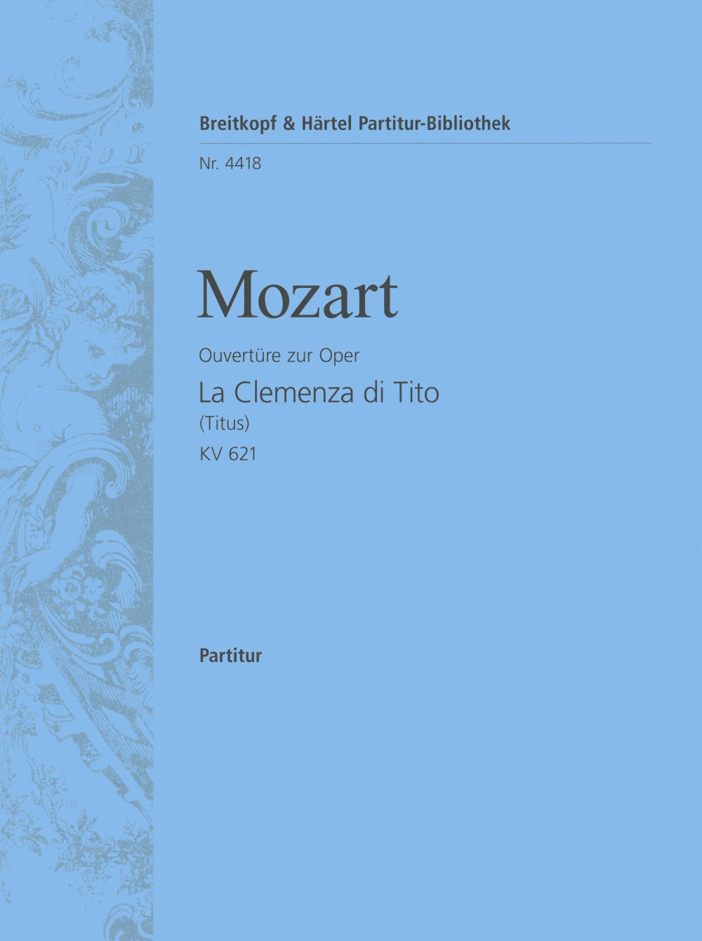 Mozart: Overture to La Clemenza di Tito, K. 621