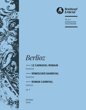 Berlioz: Le Carnaval Romain, H 95, Op. 9