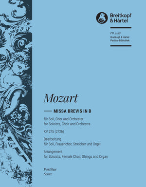 Mozart: Missa brevis in B-flat Major, K. 275 (arr. for female choir)