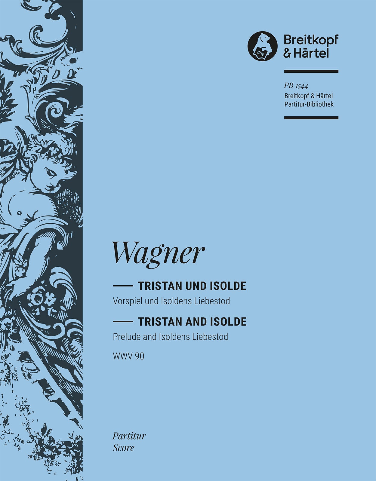 Wagner: Prelude and Isoldens Liebestod from Tristan and Isolde, WWV 90