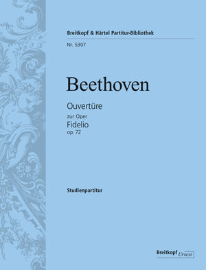 Beethoven: Overture to Fidelio, Op. 72