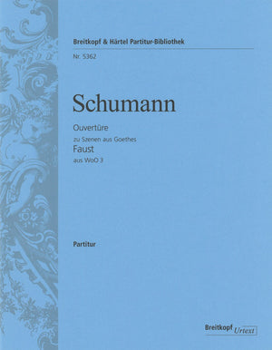 Schumann: Overture to Scenes from Goethe's Faust, WoO 3