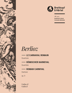 Berlioz: Le Carnaval Romain, H 95, Op. 9