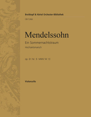 Mendelssohn: Wedding March from A Midsummer Night's Dream, MWV M 13, Op. 61