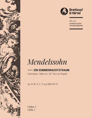 Mendelssohn: Intermezzo, Notturno and A Dance of Clowns from A Midsummer Night's Dream, MWV M 13, Op. 61