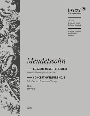 Mendelssohn: Calm Sea and Prosperous Voyage, MWV P 5, Op. 27