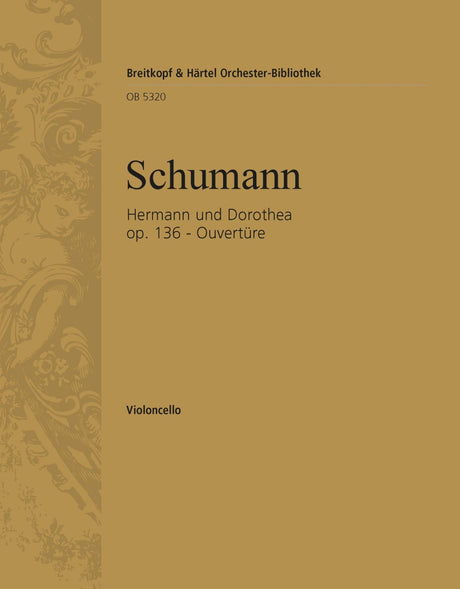 Schumann: Hermann und Dorothea, Op. 136
