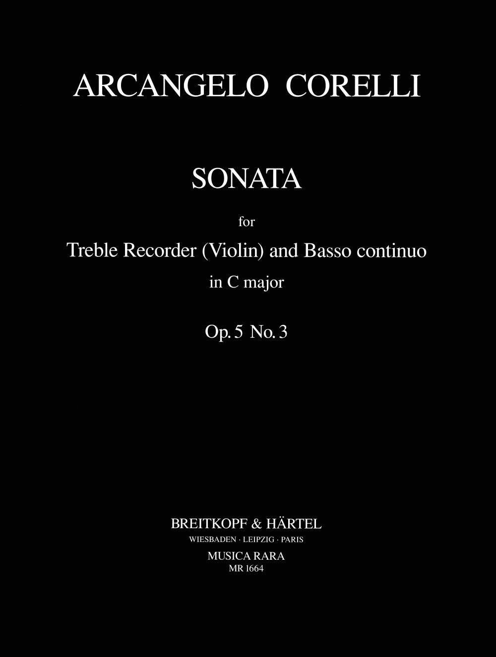 Corelli: Sonata in C Major, Op. 5, No. 3 (for alto recorder & continuo)