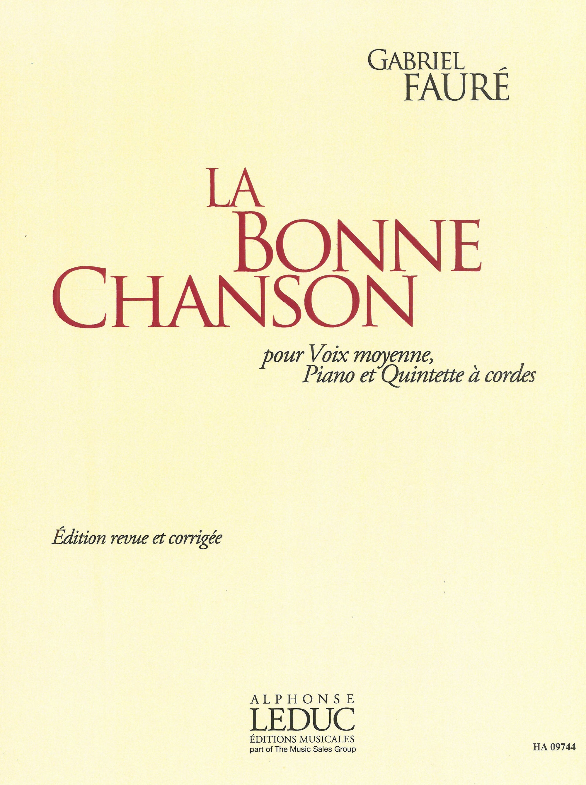 Fauré: La Bonne Chanson, Op. 61 (Revised Version for Medium Voice, Piano & String Quintet)