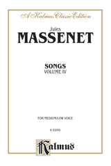 Massenet: Songs - Volume 4