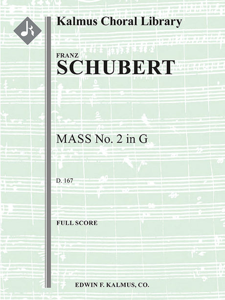 Schubert: Mass No. 2 in G Major, D 167