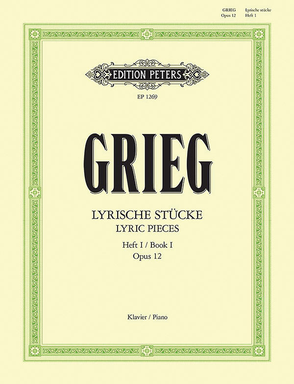 Grieg: Lyric Pieces - Book 1, Op. 12