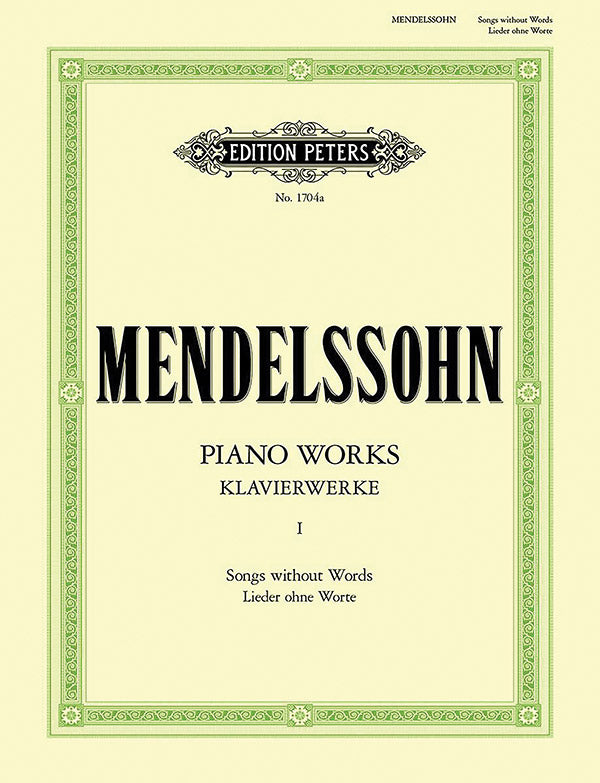 Mendelssohn: Piano Works - Volume 1 (Songs without Words)