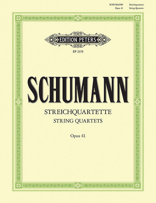 Schumann: Complete String Quartets (Op. 41, Nos. 1-3)